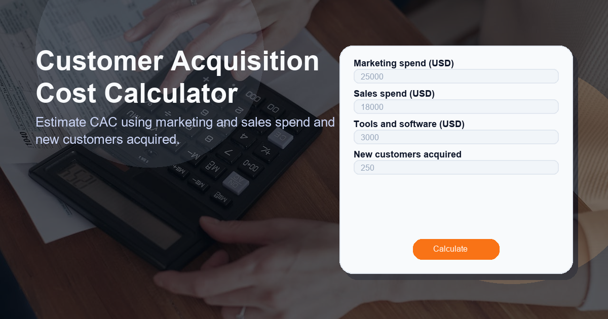 Estimate CAC using marketing and sales spend and new customers acquired.