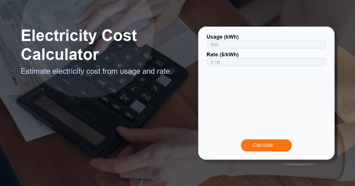 Estimate electricity cost from usage and rate.