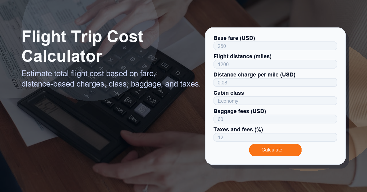 Estimate total flight cost based on fare, distance-based charges, class, baggage, and taxes.