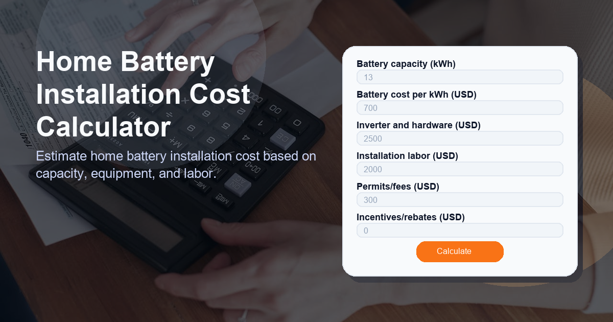 Estimate home battery installation cost based on capacity, equipment, and labor.